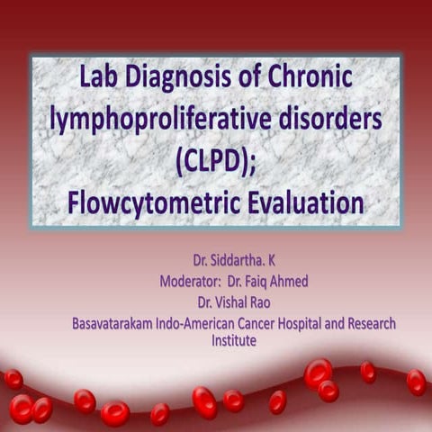 Lab Diagnosis of Chronic lymphoproliferative disorders (CLPD);Flowcytometric...