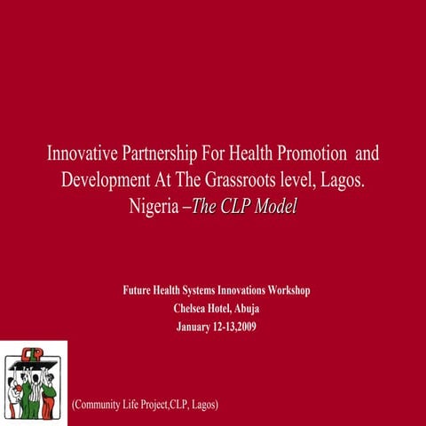 Innovative Partnership For Health Promotion  and Development At The Grassroot...