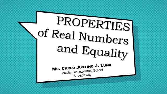 Properties of Real Numbers and Equality - Mathematics 8 (3rd Quarter)