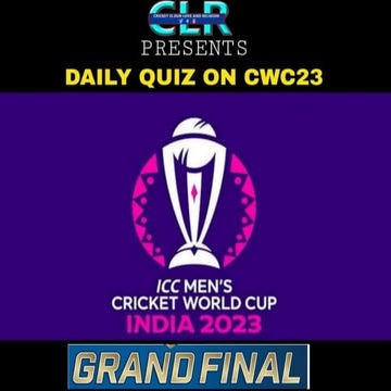 CLR (Cricket is our Life and Religion) ICC ODI Cricket World Cup Quiz 2023
