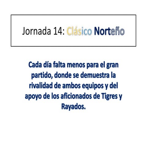 Clásico norteño se aproxima