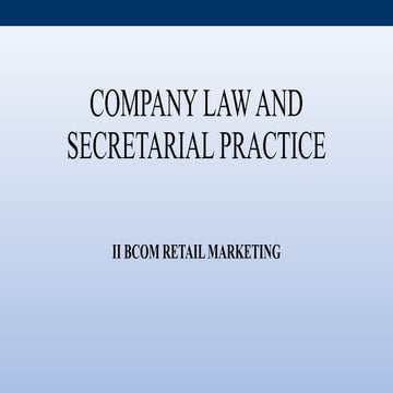 Company law and secretarial practice_ppt
