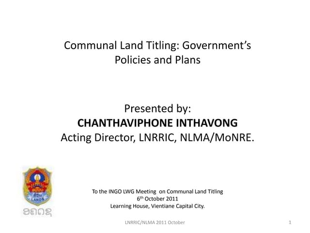 6-10-2011 Remarks on  policy and background of communal land titling NLMA