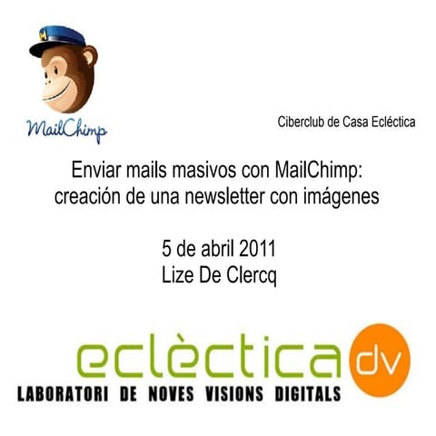 Formación: "Enviar mails masivos con MailChimp: creación de una newsletter co...