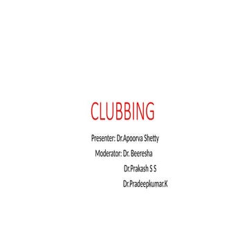 Clubbing | PPTX