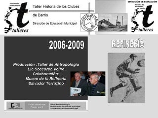 Clubes del barrio refinería.rosario. lic. soccorso volpe