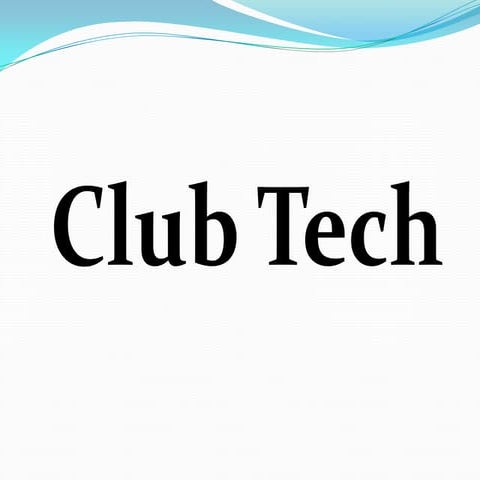 Club tech