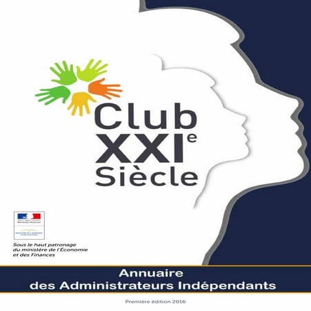 CLUB XXIe SIECLE - Annuaire des administrateurs indépendants