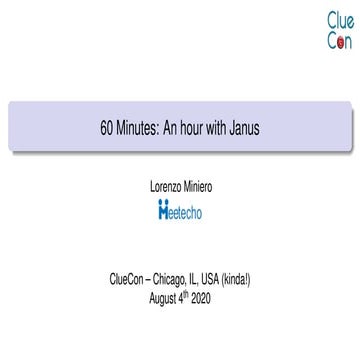 Janus Workshop @ ClueCon 2020