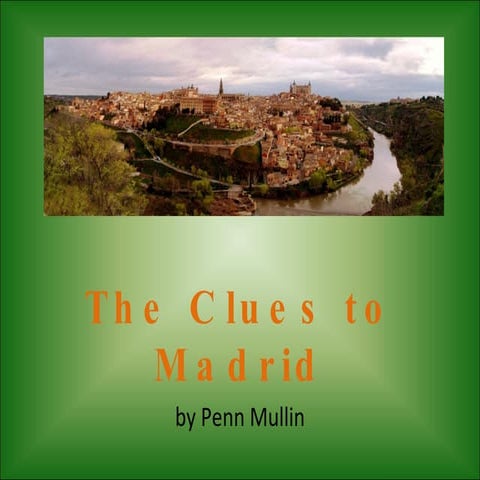 Clues To Madrid Virtual Fieldtrip