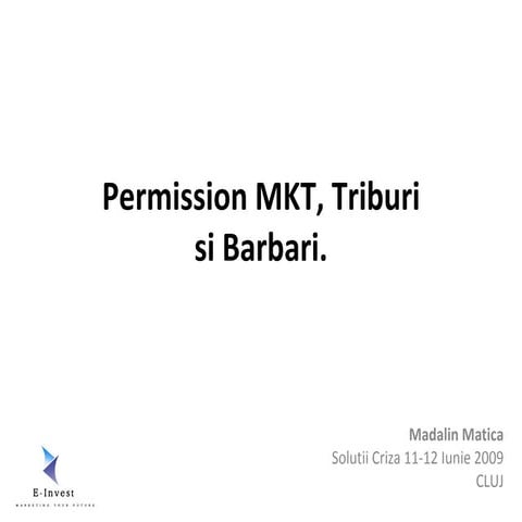 Cluj. Triburi Si Barbari