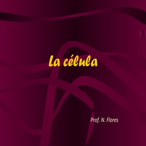 La Célula