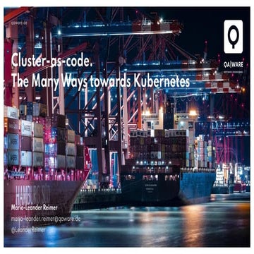 Cluster-as-code. The Many Ways towards Kubernetes