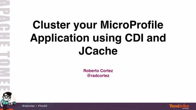 Cluster your MicroProfile Application using CDI and JCache