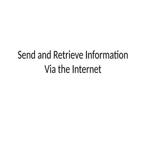 Information Technology Sending and receiving informtion | PPTX
