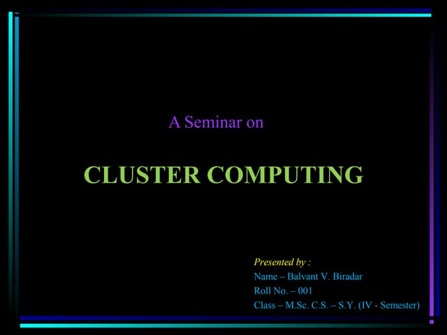 Cluster Computing Seminar.