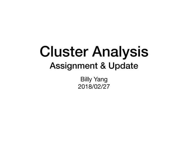 Cluster Analysis : Assignment & Update