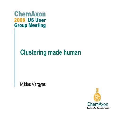 Clustering Made Human: US UGM 2008