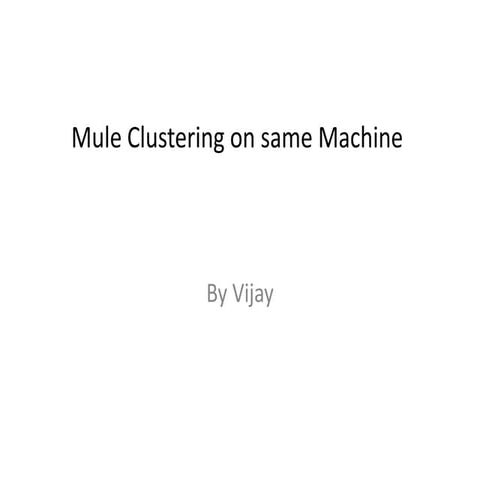 Mule Clustering 