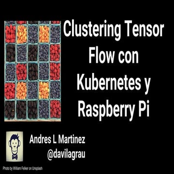 Clustering tensor flow con kubernetes y raspberry pi