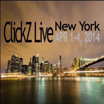 ClickZ New York 2014 - Last Trends