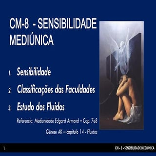 Cm   8 - sensibilidade mediúnica