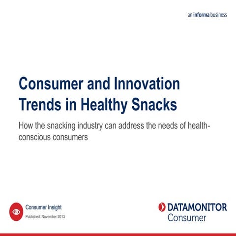 Consumer and Innovation Trends in Healthy Snacks