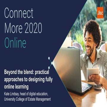 Beyond the blend: practical approaches to designing fully online learning