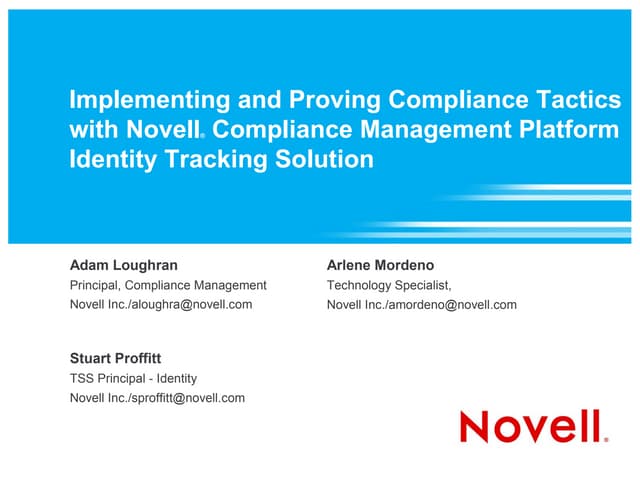 Implementing and Proving Compliance Tactics with Novell Compliance Management...