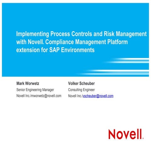 Implementing Process Controls and Risk Management with Novell Compliance Mana...