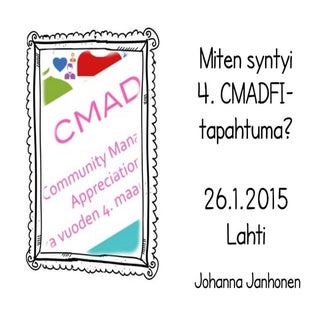 Cmadfi 2015 miten_syntyi