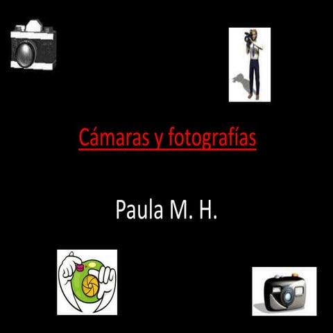 Cámaras y fotografías
