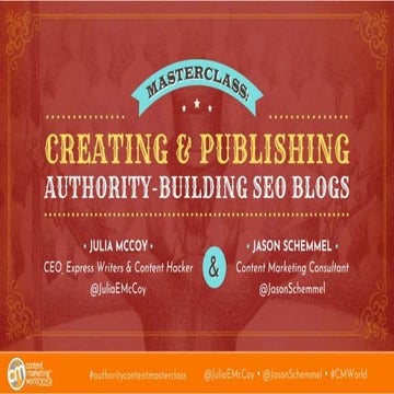 A Masterclass on Creating & Publishing Authority-Building SEO Blogs (Julia Mc...