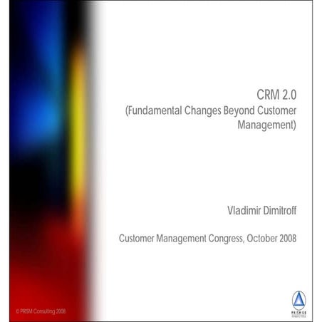 CRM 2.0 - Fundamental Changes Beyond Customer Management