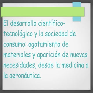 El desarrollo científico-tecnológic...