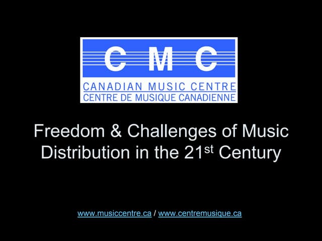 Soundstreams New Models of Distribution Conference - CMC Presentation