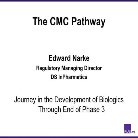 The CMC Journey in the Regulation of Biologics