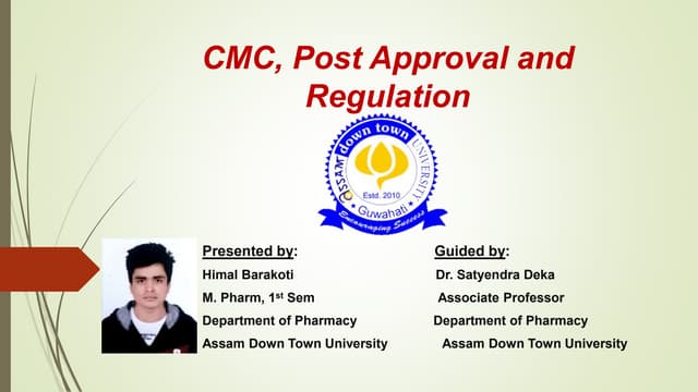 Cmc, post approval and regulation