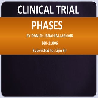 Clinical trial phases 3,4,5 By Dani...