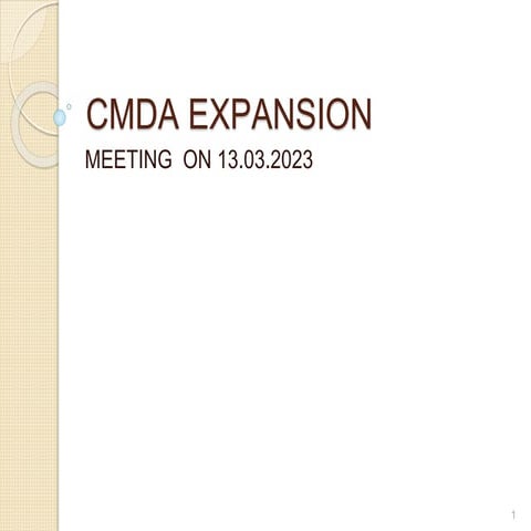 CMDA expansion MEETING PPT 13.03.2023.pptx