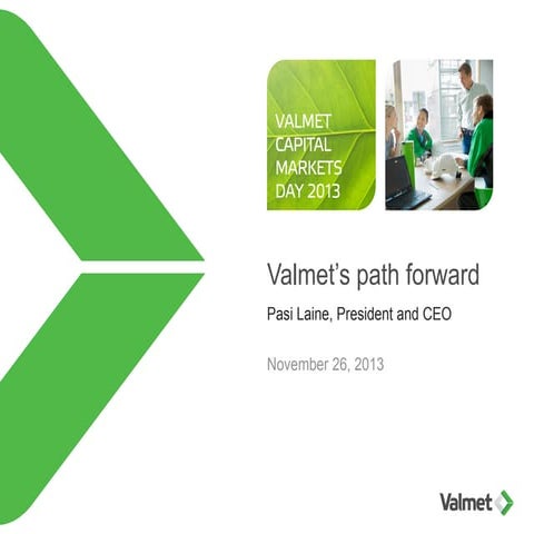 CMD 2013: Valmet's path forward