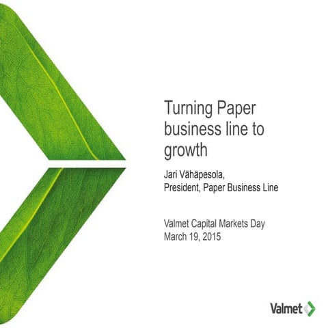 CMD 2015: Turning Paper business line to growth