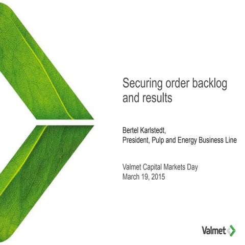 CMD 2015: Securing order backlog and results