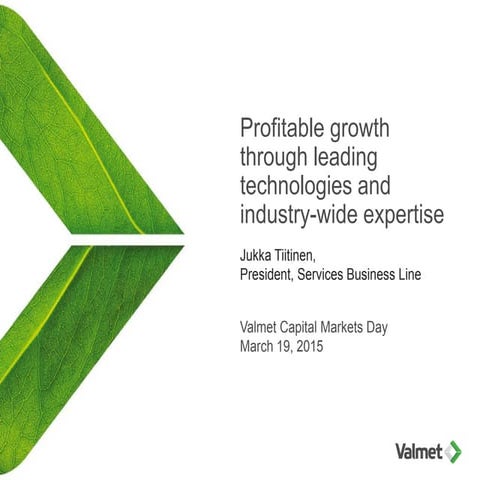 CMD 2015: Profitable growth through leading technologies and industry-wide ex...