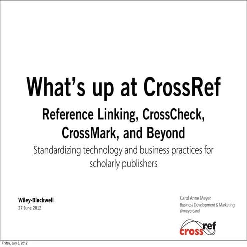CrossRef Presentation at Wiley June 2012