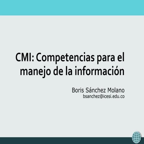 Competencias para el manejo de la información - CMI