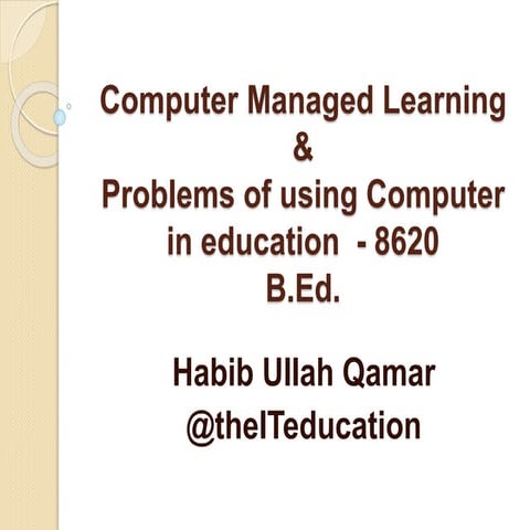 Computer manged learning and problems code 8620 bed
