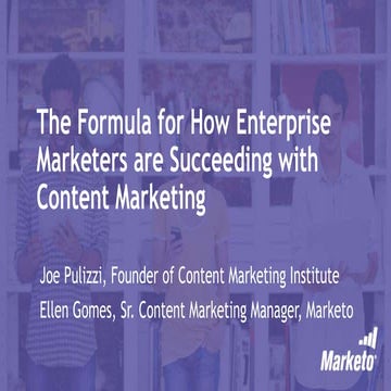 The Formula for How Enterprise Marketers are Succeeding with Content Marketin...