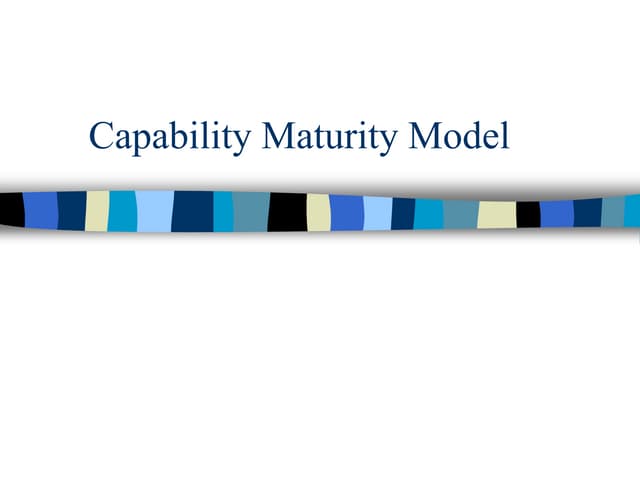 CMM Capability maturity model for engg.ppt