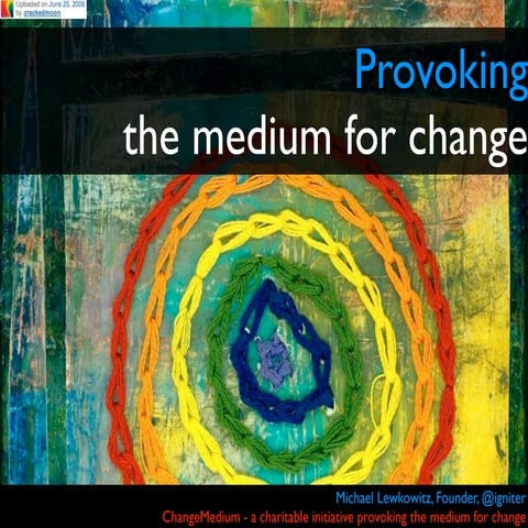 ChangeMedium - MEIC Presentation